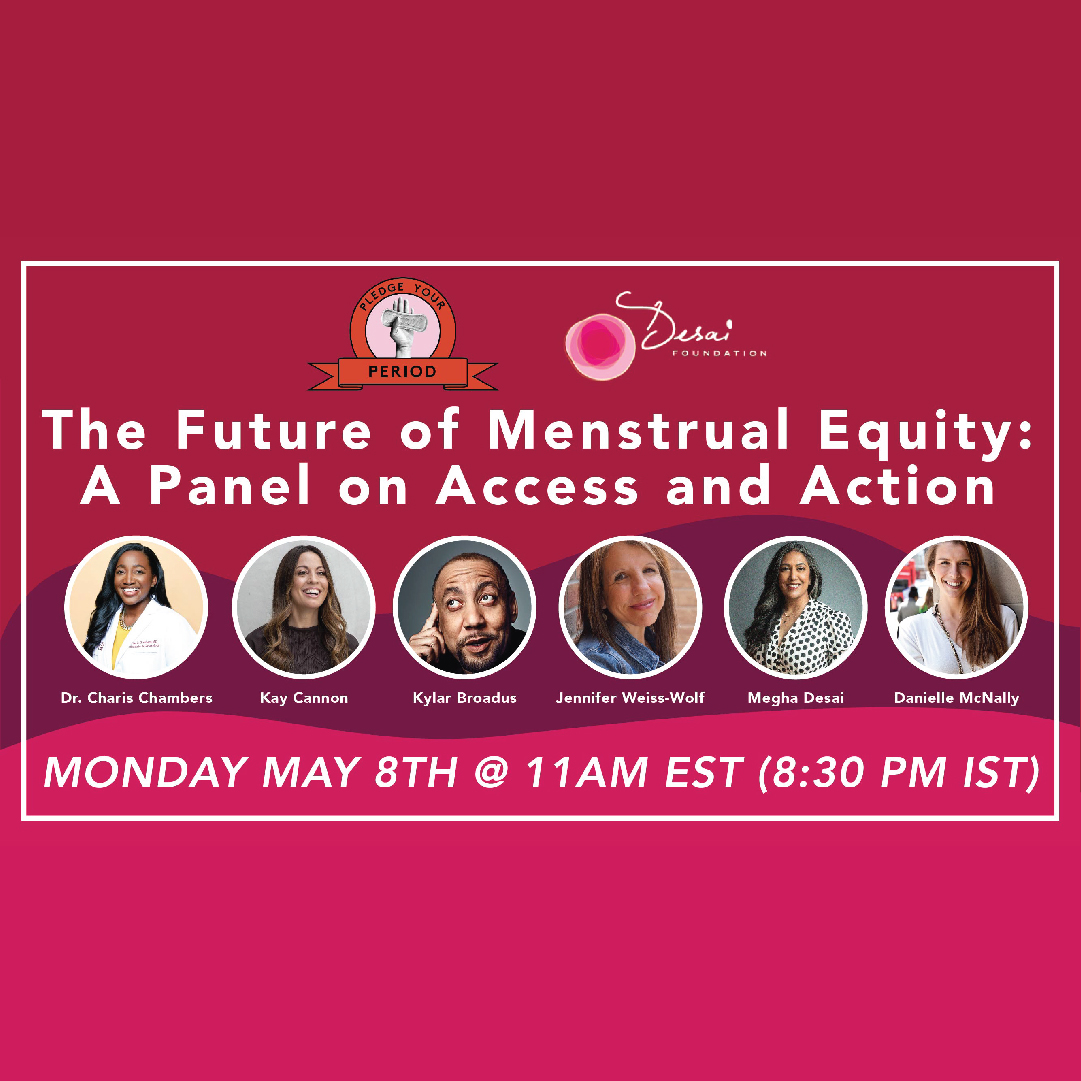 The Future of Menstrual Equity: A Panel on Access & Action 2023