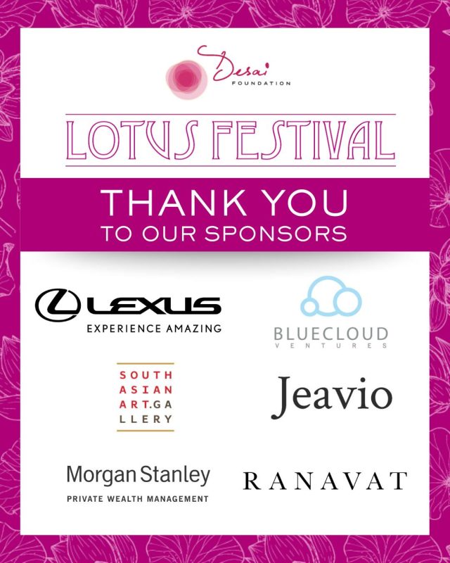 A Heartfelt Thank You!

As we gear up for the Lotus Festival on September 13th, we want to take a moment to express our deepest gratitude to our incredible sponsors. Your generosity and support make this celebration of culture and community possible. 
Thank you to our sponsors for believing in our mission. Together, we’ve touched the lives of 10 million people, and this is only the beginning. 
Because of you, our vision comes alive. Because of you, our community grows stronger. 
We can’t wait to celebrate with you all on September 13th, see you there! 

@lexususa @ranavat @morgan.stanley @southasianart.gallery @lifeatjeavio 

#LotusFestival #ThankYou #CommunitySupport #DreamBeyond #womenempowerment #desaifoundation #menstrualequity #health #education