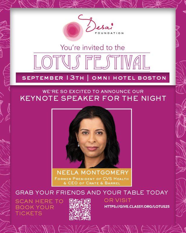 It’s an honor to welcome Neela Montgomery as the keynote speaker for this year’s Lotus Festival!

A visionary leader across global retail and innovation, Neela has steered brands like @crateandbarrel , @cvshealth , and more to major success.
Her journey as a woman in leadership, breaking barriers and driving meaningful impact, perfectly embodies the spirit of the Lotus Festival.

Join us on September 13th at the Omni Hotel Seaport in Boston as we celebrate a voice that leads with purpose.

#LotusFestival #NeelaMontgomery #KeynoteSpeaker #WomenInLeadership #DesaiFoundation #SocialImpact #PurposeDrivenLeadership #InspiringVoices #DreamBeyond #womenempowerment #omnihotel